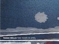 Tamas Wells -《Two Years In Apr