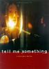 爱的肢解/Tell Me Something(1999)