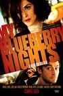 蓝莓之夜/My Blueberry Nights(2007) 电影图片 预告海报 #02 省略图