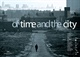 Of Time and the City