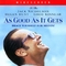As Good As It Gets - 尽善尽美 - 2