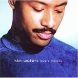 Kim Waters-Love s Melody